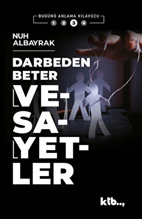 Darbeden Beter Vesayetler - Nuh Albayrak