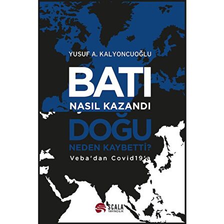Batı Nasıl Kazandı - Doğu Neden Kaybetti?