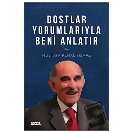 Dostlar Yorumlarıyla Beni Anlatır