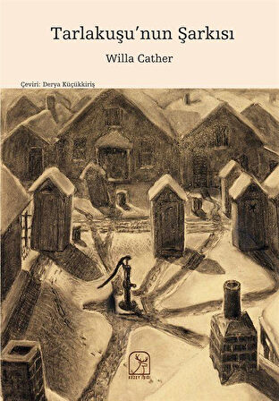 Tarlakuşu'nun Şarkısı / Willa Cather