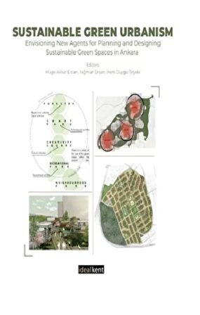 Sustainable Green Urbanism-Envisioning New Agents for Planning and Designing Sustainable Green Spaces in Ankara