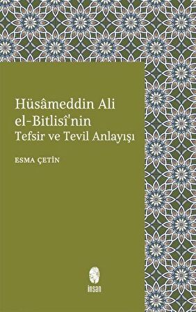Hüsameddin Ali El-Bitlisi'nin Tefsir ve Tevil Anlayışı