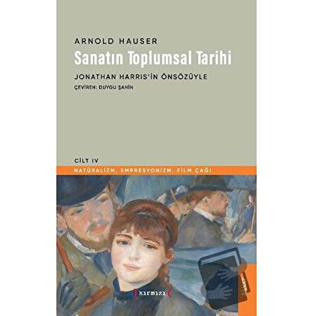 Sanatın Toplumsal Tarihi IV