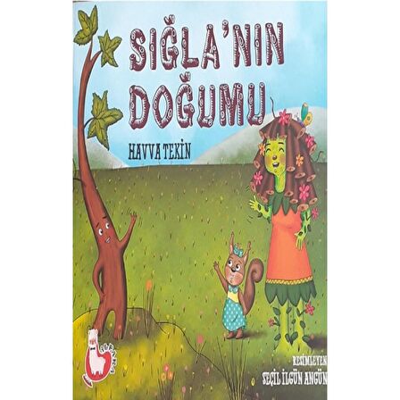 Sığla'nın Doğumu