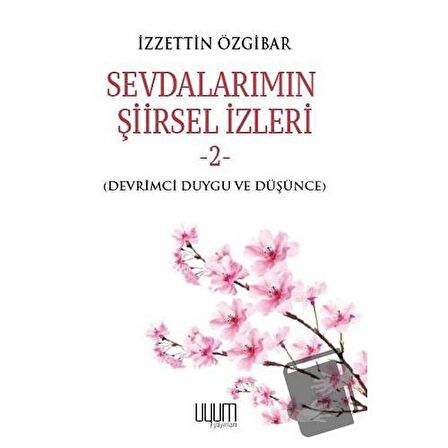 Sevdalarımın Şiirsel İzleri 2