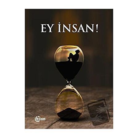 Ey İnsan!