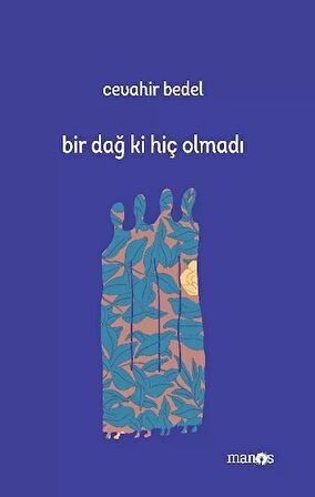 Bir Dağ Ki Hiç Olmadı