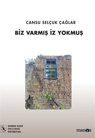 Biz Varmış İz Yokmuş / Cansu Selçuk Çağlar