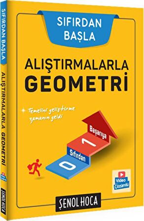 Sıfırdan Başla Alıştırmalarla Geometri Şenol Hoca Yayınları