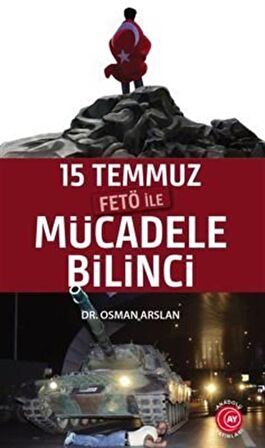 15 Temmuz Fetö ile Mücadele Bilinci / Dr. Osman Arslan