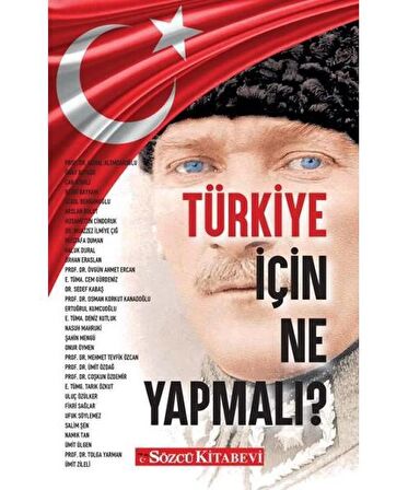 Türkiye İçin Ne Yapmalı?