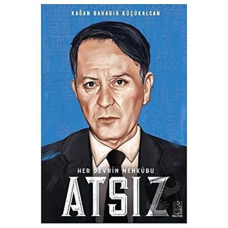 Her Devrin Menkubu Atsız