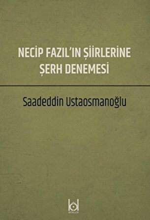 Necip Fazıl'ın Şiirlerine Şerh Denemesi