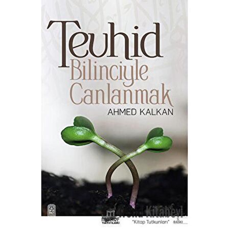 Tevhid Bilinciyle Canlanmak