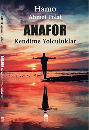 Anafor- Kendime Yolculuk