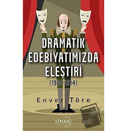 Dramatik Edebiyatımızda Eleştiri (1908-1914)