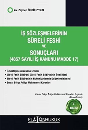 İş Sözleşmelerinin Süreli Feshi ve Sonuçları (4857 Sayılı İş kanunu Madde 17)