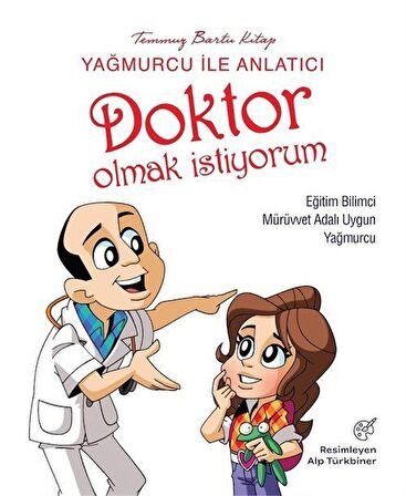 Yağmurcu İle Anlatıcı Doktor Olmak İstiyorum