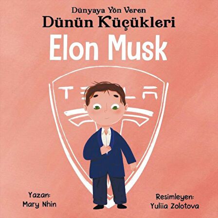 Elon Musk - Dünyaya Yön Veren Dünün Küçükleri