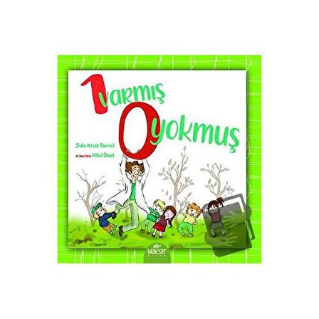 1 Varmış 0 Yokmuş