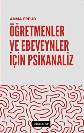 Öğretmenler ve Ebeveynler İçin Psikanaliz