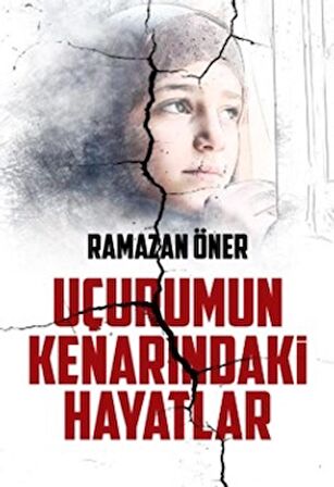 Uçurumun Kenarındaki Hayatlar