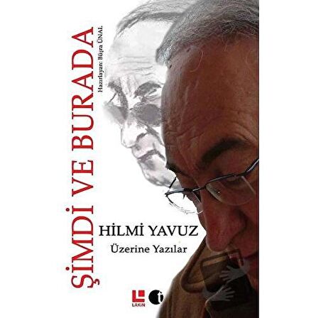 Hilmi Yavuz Üzerine Yazılar - Şimdi ve Burada