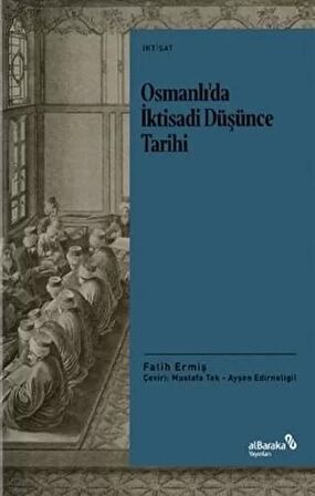 Osmanlı’da İktisadi Düşünce Tarihi