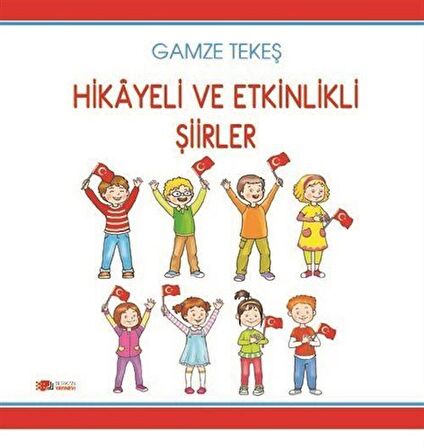 Hikayeli ve Etkinlikli Şiirler