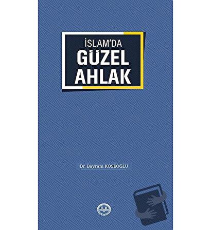 İslam'da Güzel Ahlak