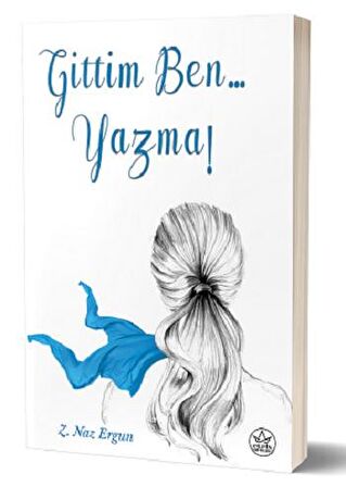 Gittim Ben... Yazma!