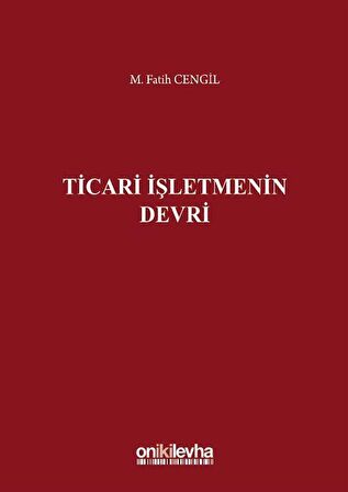 Ticari İşletmenin Devri / M. Fatih Cengil