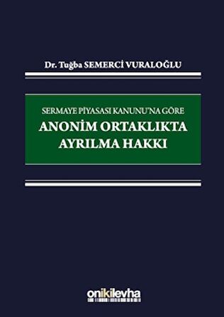 Sermaye Piyasası Kanunu'na Göre Anonim Ortaklıkta Ayrılma Hakkı
