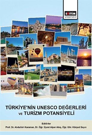 Türkiye'nin UNESCO Değerleri ve Turizm Potansiyeli