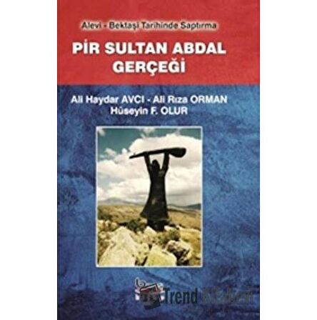 Pir Sultan Abdal Gerçeği