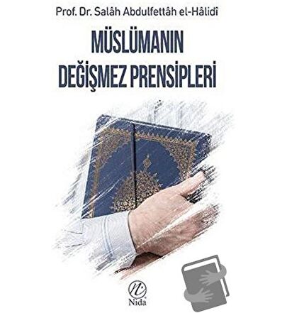 Müslümanın Değişmez Prensipleri