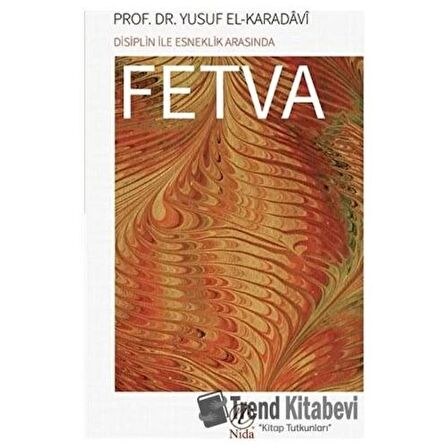 Disiplin İle Esneklik Arasında Fetva