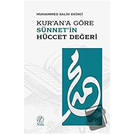 Kur'an'a Göre Sünnet'in Hüccet Değeri