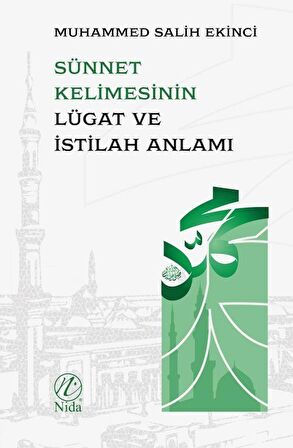 Sünnet Kelimesinin Lügat ve İstilah Anlamı