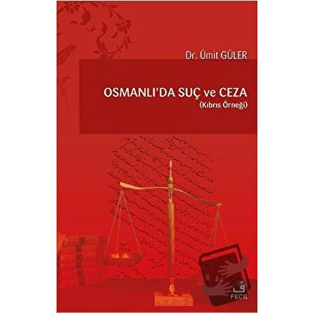 Osmanlı'da Suç Ve Ceza
