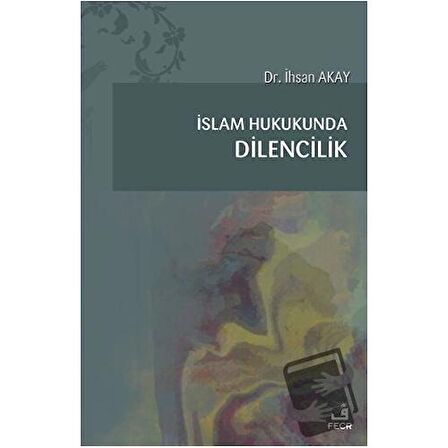 İslam Hukukunda Dilencilik
