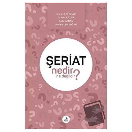Şeriat Nedir Ne Değildir?