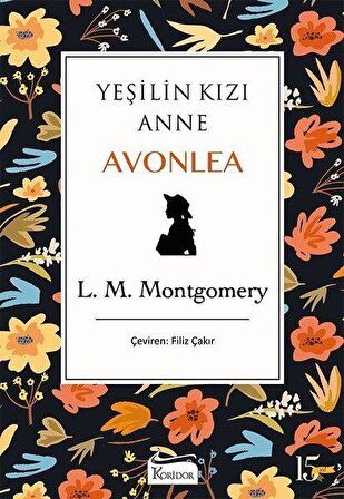 Yeşilin Kızı Anne Avonlea (Siyah Kapak)