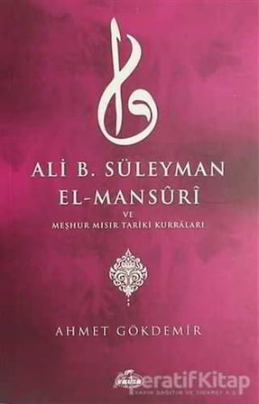 Ali B. Süleyman El-Mansuri ve Meşhur Mısır Tariki Kurraları