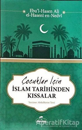 Çocuklar İçin İslam Tarihinden Kıssalar