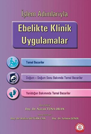 İşlem Adımlarıyla Ebelikte Klinik Uygulamalar