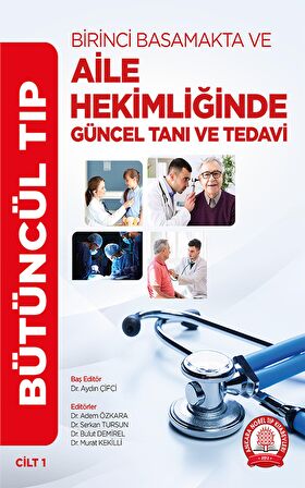 BÜTÜNCÜL TIP Birinci Basamakta ve Aile Hekimliği Tanı ve Tedavi