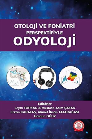 Otoloji ve Foniatri Perspektifiyle Odyoloji
