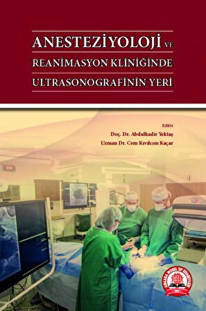 Anesteziyoloji ve Reanimasyon Kliniğinde Ultrasonografinin Yeri