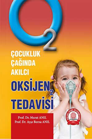 Çocukluk Çağında Akılcı Oksijen 2 Tedavisi